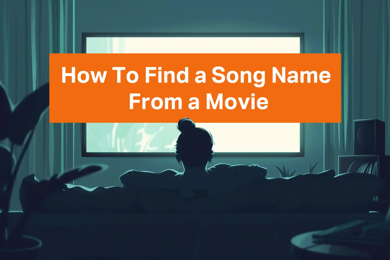 Want to Find Music from Movies? Simple Steps to Get Started