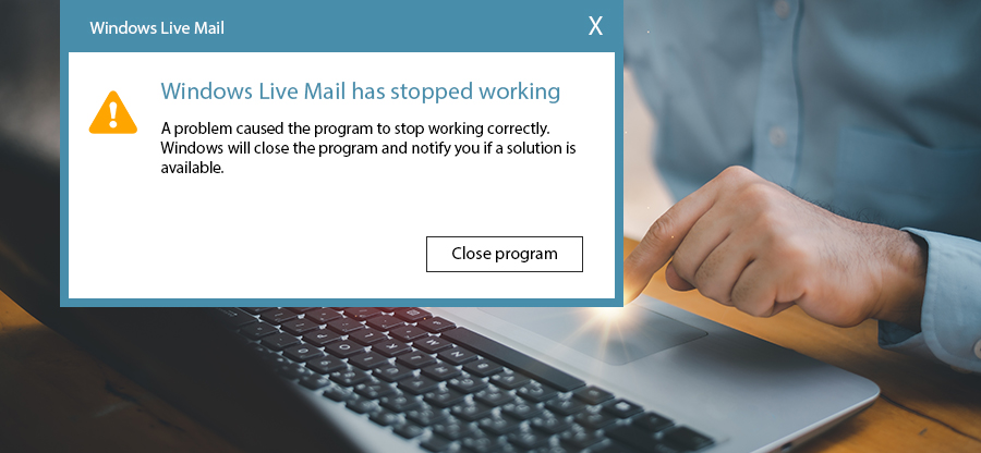 Facing Windows Live Mail Will Not Work? Heres the Real Fix