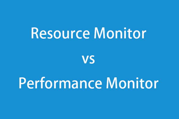 Resource Monitor vs Performance Monitor: Whats the Real Difference?